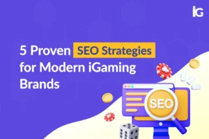 5-proven-seo-strategies-for-modern-igaming-brands