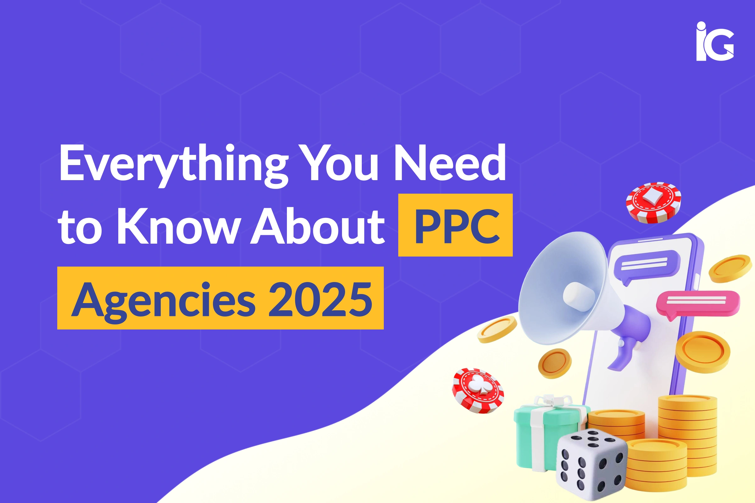 everything-you-need-to-know-about-ppc-agencies-2025