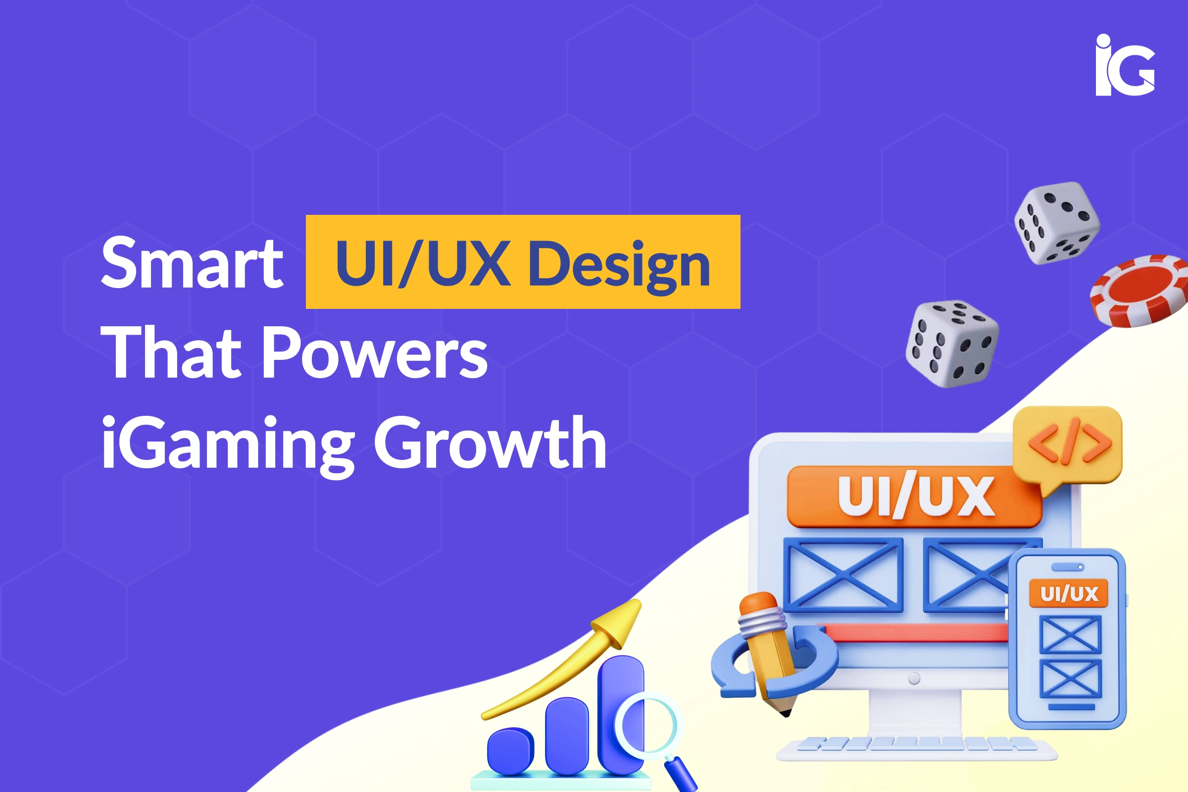 Smart UI/UX Design That Powers iGaming Growth