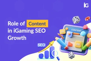 role-of-content-in-igaming-seo-growth