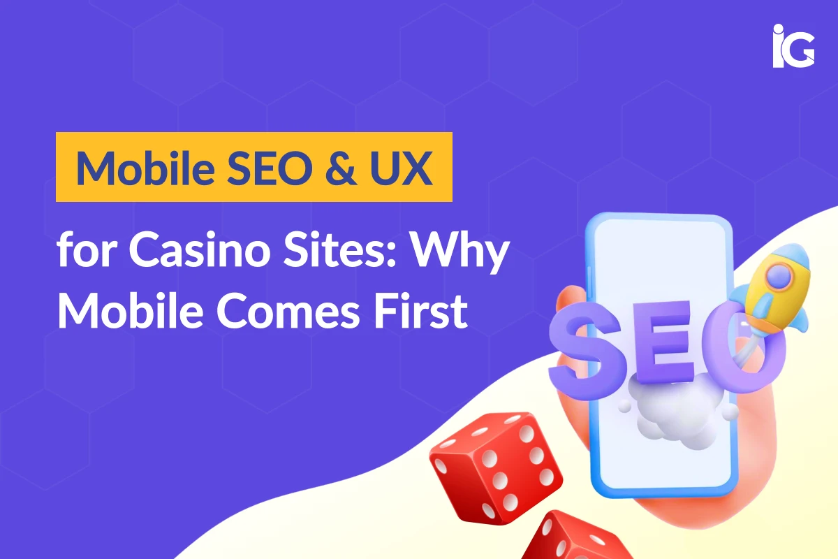 Mobile SEO for Casinos: Boost Rankings with Better Mobile UX