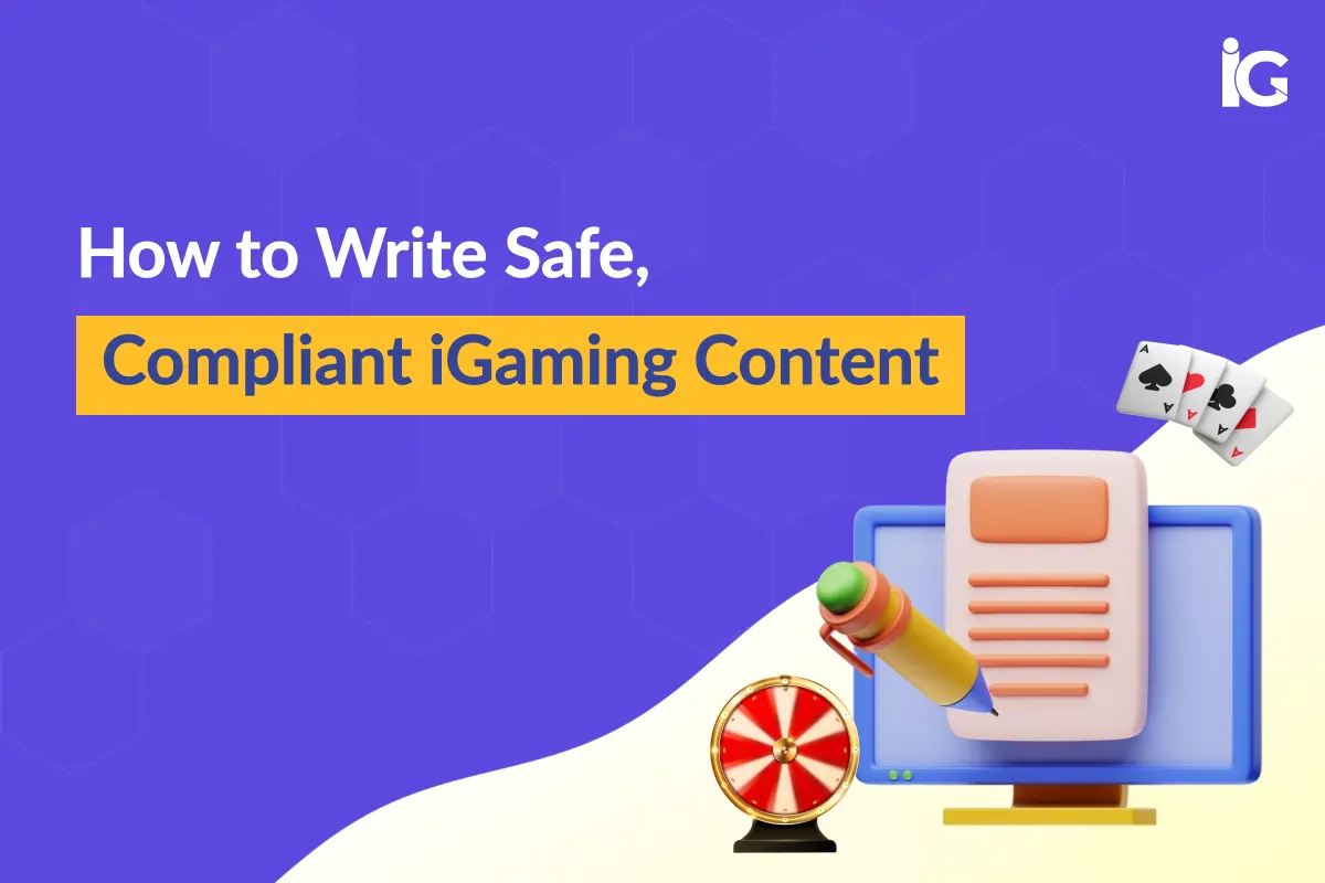 Compliant iGaming Content Writing: Guide to Safe Casino Content | iGaming Marketing Today