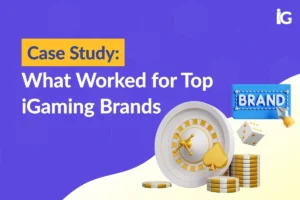 iGaming Case Study Content That Scales Brands Fast