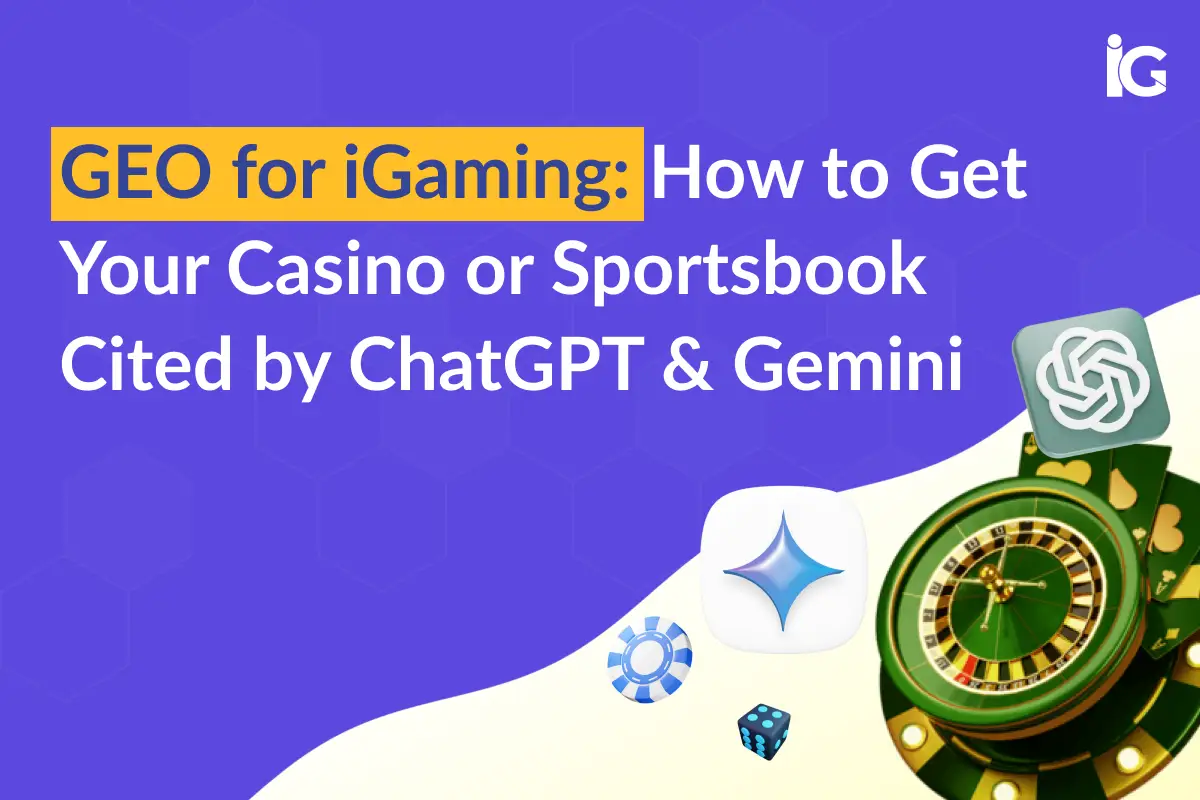 GEO for iGaming: Get Cited by ChatGPT & Gemini in 2026