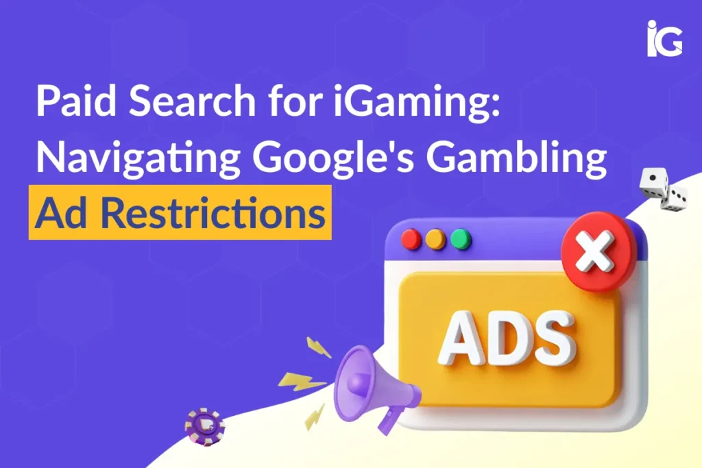 iGaming Paid Search For: Google Gambling Ad Rules 2026