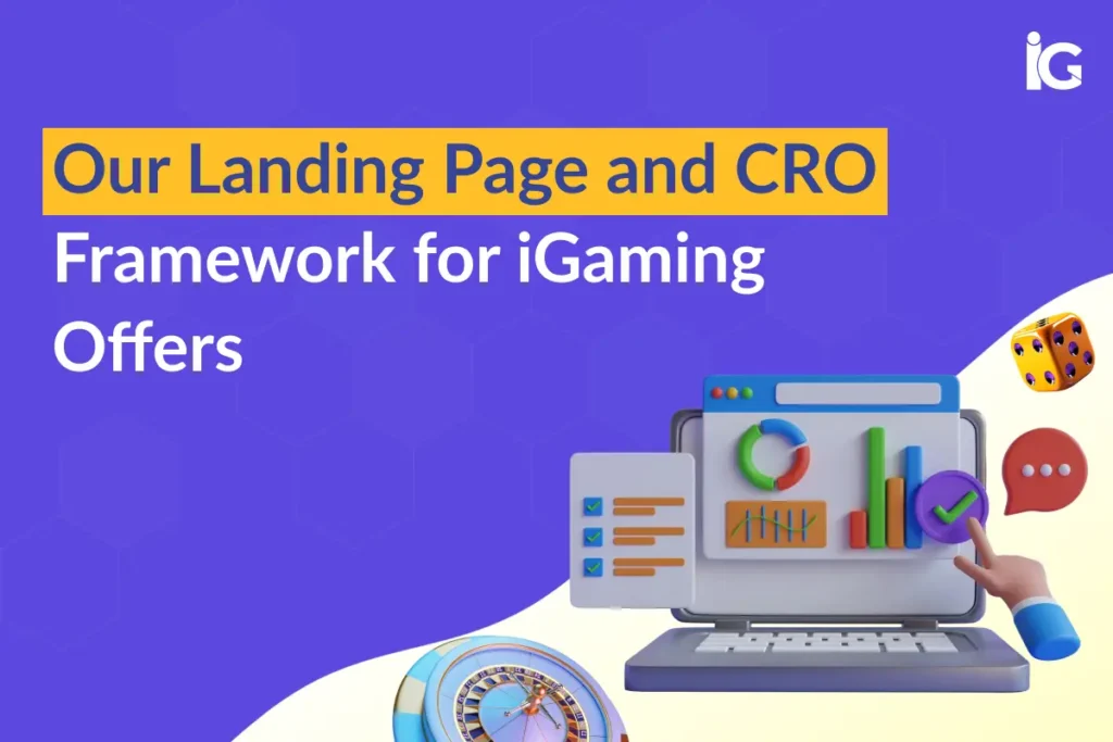 iGaming Landing Page CRO: The Framework We Use for Offers